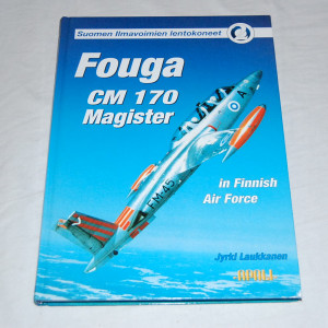 Jyrki Laukkanen Suomen Ilmavoimien lentokoneet 2 Fouga CM 170 Magister